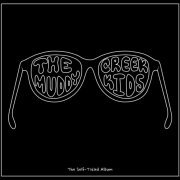 The Muddy Creek Kids - The Self-Titled Album (2015)