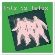 Telex - This Is Telex (2021) [CD Rip]