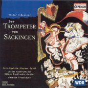 Cologne Radio Symphony Orchestra, Helmut Froschauer - Nessler: Trompeter Von Sackingen (1997)