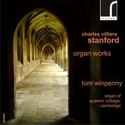 Tom Winpenny - Stanford: Organ Works (2011) [Hi-Res]