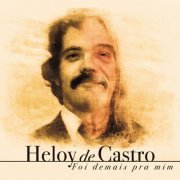 Heloy de Castro - Foi Demais pra Mim, Vol. 2 (2024)