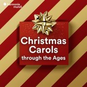 Theatre of Voices, Paul Hillier, Choir of Clare College, Graham Ross - Christmas Carols through the Ages (2021)