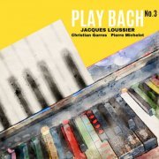 Jacques Loussier - Play Bach No. 3 (2021) [Hi-Res]