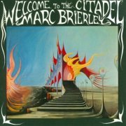 Marc Brierley - Welcome To The Citadel (Remastered) (1968/2014)