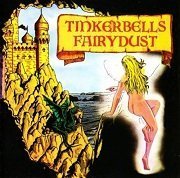 Tinkerbell's Fairydust - Tinkerbell's Fairydust (Reissue) (1965-69/2009)