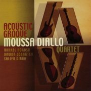 Moussa Diallo, Salieu Dibba, Mikkel Nordsø, Dawda Jobarteh, Ayi Solomon - Acoustic Groove (2008)