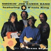 The Smokin' Joe Kubek Band featuring Bnois King - Steppin' Out Texas Style (1991)
