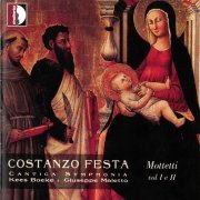 Cantica Symphonia, Kees Boeke & Giuseppe Maletto - Festa: Mottetti, Vols. 1 & 2 (2018)
