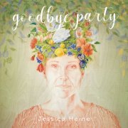 Jessica Heine - Goodbye Party (2019) [Hi-Res]