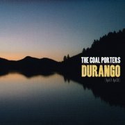 The Coal Porters - Durango (Expanded Edition) (2022)