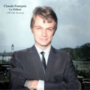 Claude François - Le Début (All Tracks Remastered) (2023)