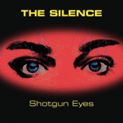 The Silence - Shotgun Eyes (2023)