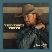 Brian Kelley - Tennessee Truth (2024) [Hi-Res]