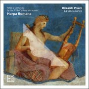 Riccardo Pisani & La smisuranza - Harpa Romana. Arias & Cantatas by the 17th-Century Virtuosos (2024) [Hi-Res]