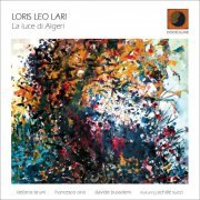 Loris Leo Lari - La luce di algeri (2021)