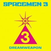 Spacemen 3 - Dreamweapon (2020)