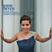 Jodie Devos, Roland Böer, La Monnaie Symphony Orchestra - Jodie Devos - Live at the Queen Elisabeth Competition 2014 (2015) [Hi-Res]