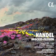 Sandrine Piau, Stuart Jackson, Konstantin Krimmel, Arcangelo, Jonathan Cohen - Handel: Brockes-Passion (2021) [CD-Rip]