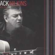 Jack Wilkins - Until It's Time (2009) [CD-Rip]