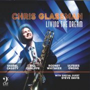 Chris Glassman feat. Steve Davis - Living the Dream (2022)