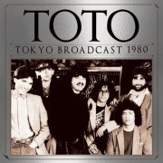 Toto - Tokyo Broadcast 1980 (2018)