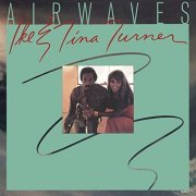 Ike And Tina Turner - Airwaves (1978/2021)