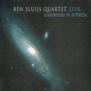 Ben Sluijs Quartet - Somewhere in Between (Live) (2019)