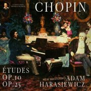 Adam Harasiewicz - Chopin: Études Op.10, Op. 25 by Adam Harasiewicz (2023 Remastered, Studio 1961) (2023) Hi-Res