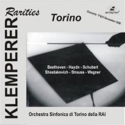 Orchestra Sinfonica di Torino della RAI, Otto Klemperer - Klemperer Rarities: Torino (Beethoven, Haydn, Schubert, Strawinsky, R.Strauss, Schostakowitsch) (2012)