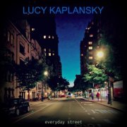 Lucy Kaplansky - Everyday Street (2018)