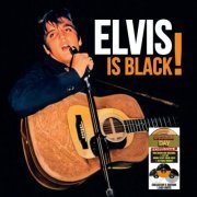 Elvis Presley - Elvis Is Black! (2023)