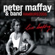 Peter Maffay - live-haftig Hamburg 2005 (2024) Hi-Res