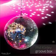 Phil Kinley - Groove Box (2023)