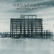 Hauschka - Abandoned City (2014)