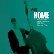 Viktor Nyberg - Home (feat. Johan Hörlén, Björn Ingelstam, Billy Test & Rasmus Blixt) (2023)