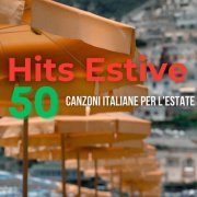 VA - Hits Estive - 50 canzoni italiane per l'estate (2024)