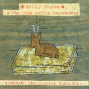 Kelly Hogan - Beneath the Country Underdog (2000)
