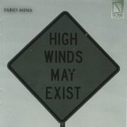 Fabio Mina - High Winds May Exist (2017)