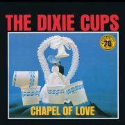 The Dixie Cups - Chapel of Love (Sun Records 70th / Mono / Remastered 2022) (1964) [Hi-Res]