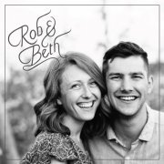 Rob & Beth - Rob & Beth (2019)