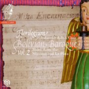 Florilegium - Bolivian Baroque Vol. 2 (2006) [Hi-Res]