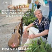 Franz Halász - Moreno Torroba: La voz de la guitarra (2024) [Hi-Res]