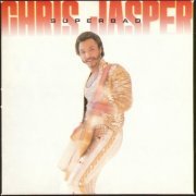 Chris Jasper - Superbad (Reissue, Remastered) (1987/2013)