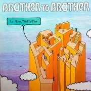 Brother to Brother - Let Your Mind Be Free (2024) [Hi-Res]
