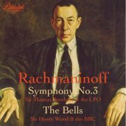 London Philharmonic Orchestra - Rachmaninoff: Symphony No. 3 in A Minor, Op. 44 & The Bells, Op. 35 (2023 Remaster) (Live) (2023)