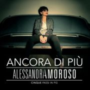 Alessandra Amoroso - Ancora di Più - Cinque Passi in Più (2012) Lossless
