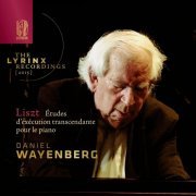 Daniel Wayenberg - The Lyrinx Recordings (2015): Liszt: Études d’exécution transcendante pour le piano (2023)