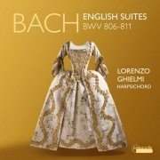 Lorenzo Ghielmi - Bach: English Suites, BWV 806-811 (2022) [Hi-Res]