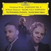 The Philadelphia Orchestra, Yannick Nézet-Séguin - Florence Price: Symphony No. 4 – William Dawson: Negro Folk Symphony (2023) [Hi-Res]
