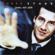 Andre Stade - Ganz nah dran (1999) CD-Rip